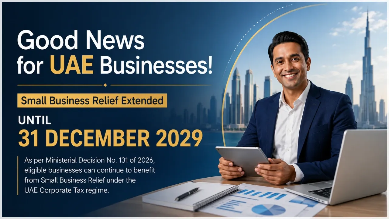 UAE Small Business Relief Extended Until 31 December 2029: What Businesses Need to Know